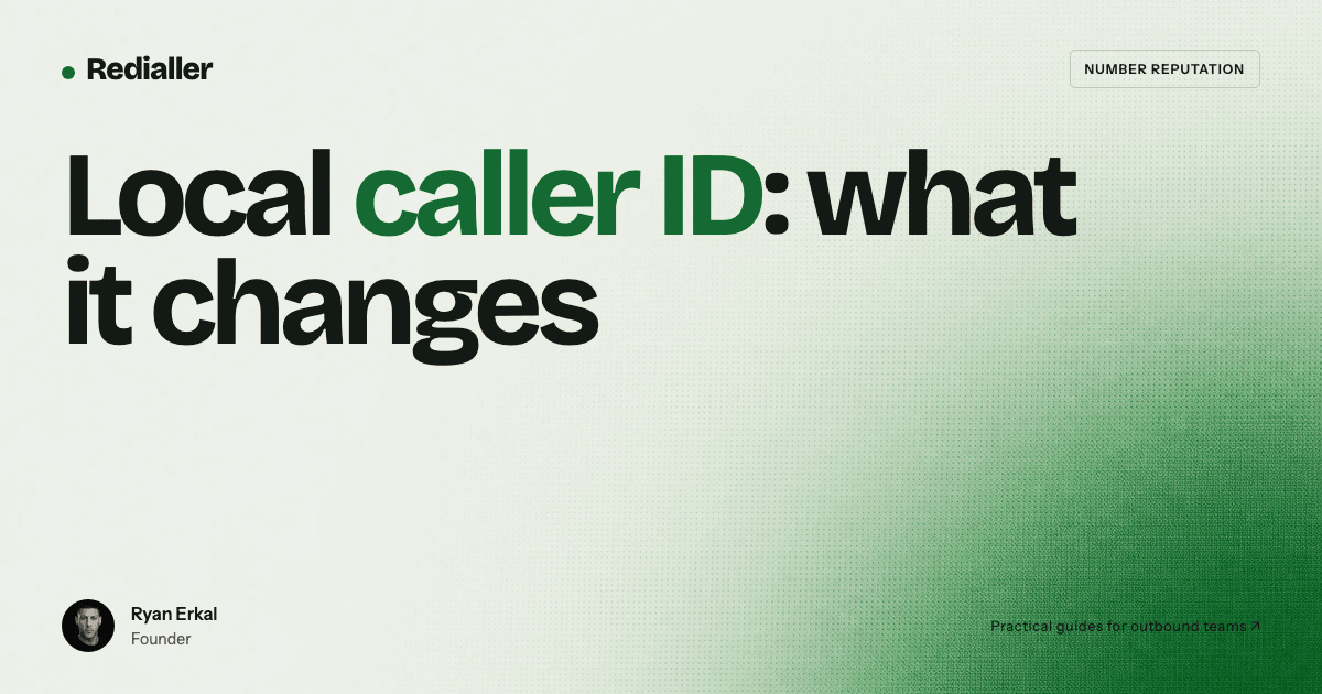 Title card for Local caller ID: what it changes and how to measure results with Ryan Erkal